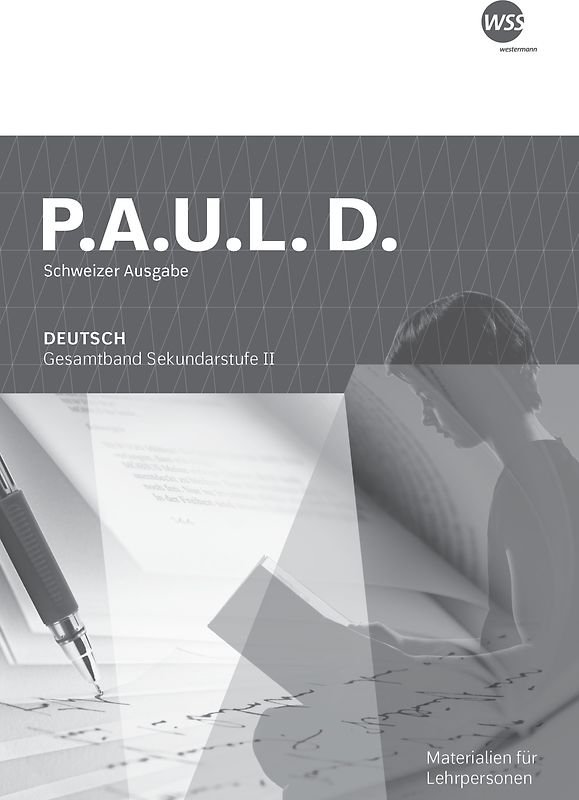 P.A.U.L. D. - Ausgabe 2023 für die Sekundarstufe II in der Schweiz