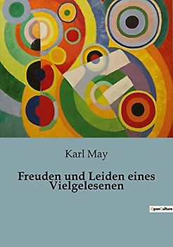 Freuden und Leiden eines Vielgelesenen