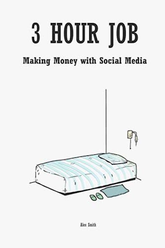 3 Hour Job: Making Money with Social Media
