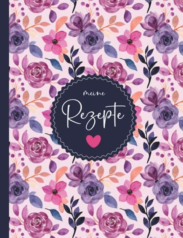Rezeptbuch Zum Selberschreiben: Kochbuch selbst schreiben - Mit platz für 125 rezepte - Grosses Format A4