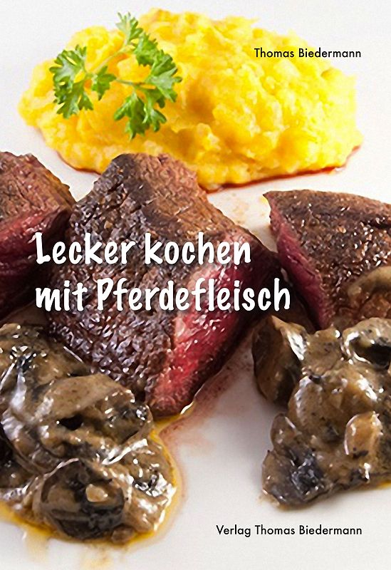 Lecker kochen mit Pferdefleisch