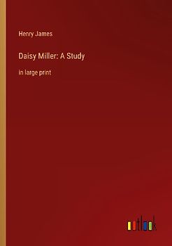 Daisy Miller: A Study