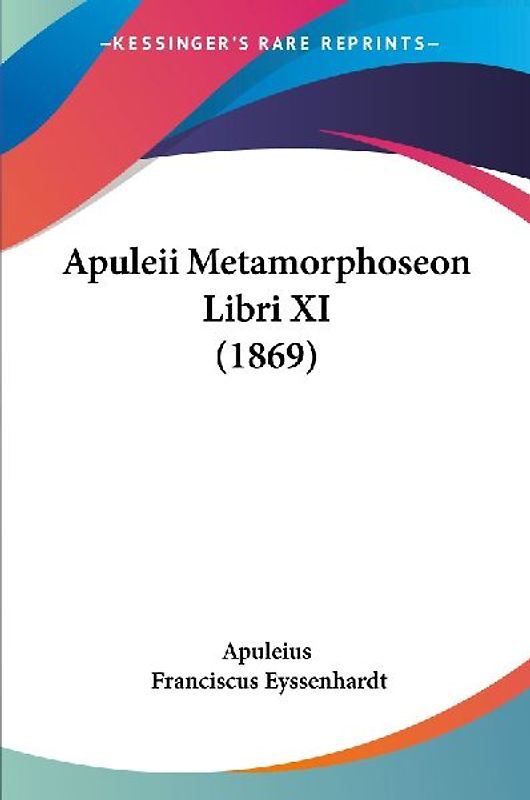 Apuleii Metamorphoseon Libri XI (1869)