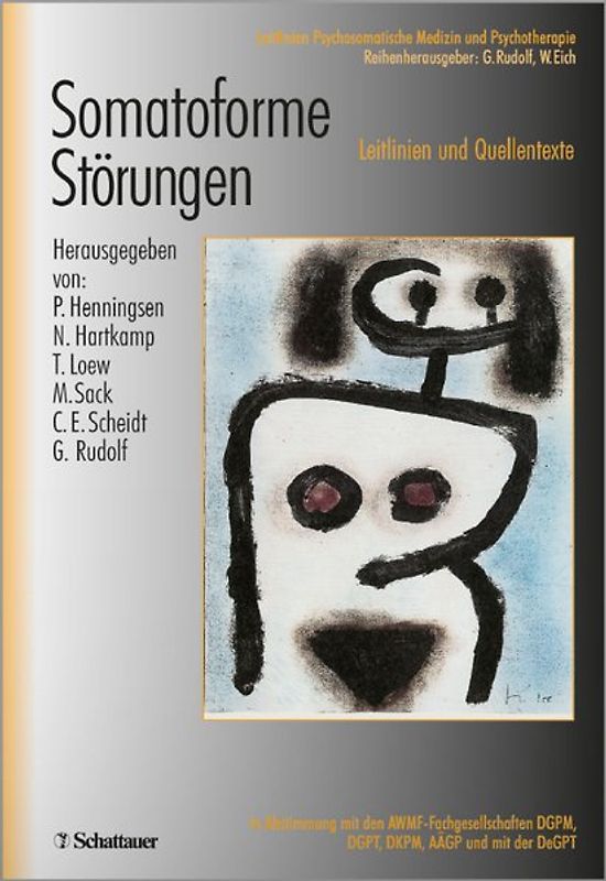 Somatoforme Störungen (Leitlinien Psychosomatische Medizin und Psychotherapie, Bd. ?)