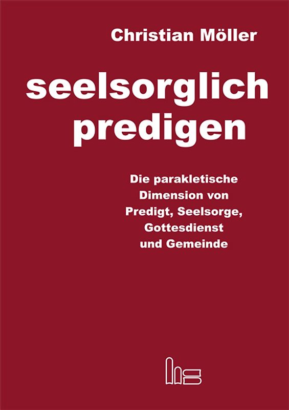 Seelsorglich predigen