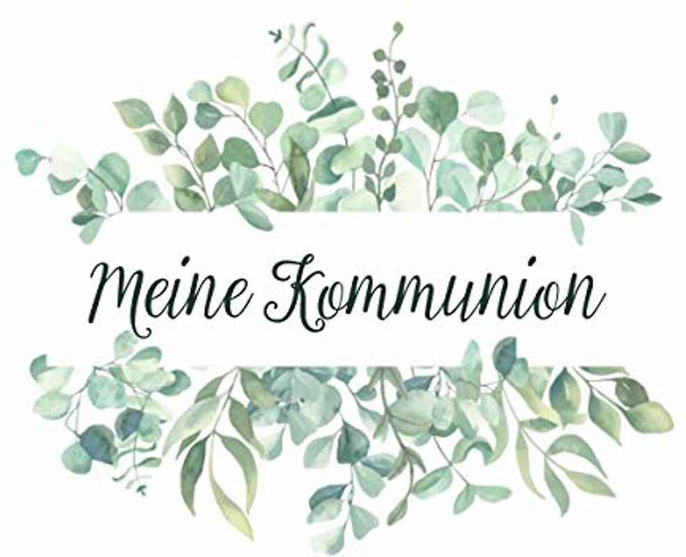 Meine Kommunion: Erinnerungsalbum & Kommunionsalbum für Jungen und Mädchen | Geschenk zur Kommunion | Gästebuch Kommunion