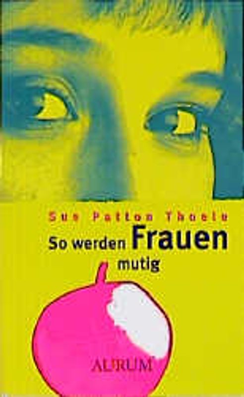 So werden Frauen mutig