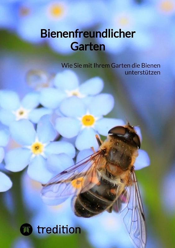 Bienenfreundlicher Garten