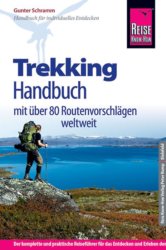 Reise Know-How Trekking-Handbuch mit über 80 Routenvorschlägen weltweit