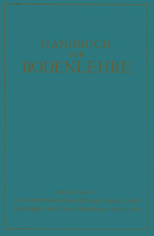 Die Naturwissenschaftlichen Grundlagen der Lehre von der Entstehung des Bodens