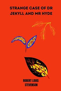 strange case of dr jekyll and mr hyde by Robert Louis Stevenson