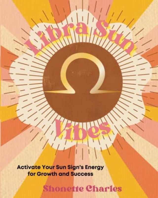 Libra Sun Vibes (Sun Sign Vibes)