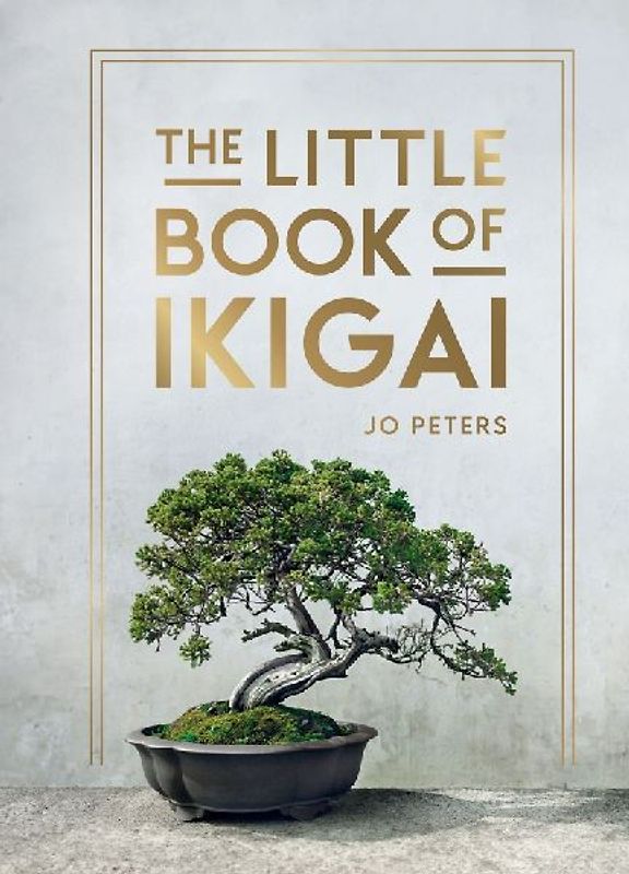 The Little Book of Ikigai