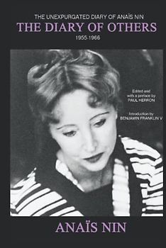 The Diary of Others: The Unexpurgated Diary of Anaïs Nin, 1955-1966: The Unexpurgated Diary of Anais Nin, 1955-1966