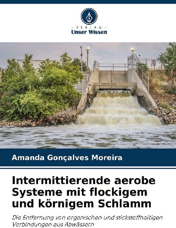 Intermittierende aerobe Systeme mit flockigem und körnigem Schlamm