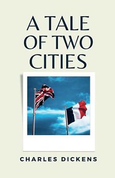 A Tale of Two Cities: (Annotated)