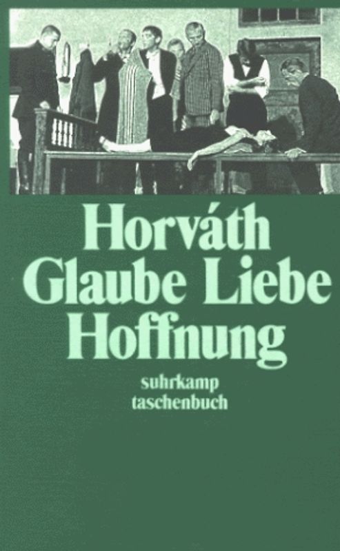 Die grossen Dramen und Romane / Glaube Liebe Hoffnung