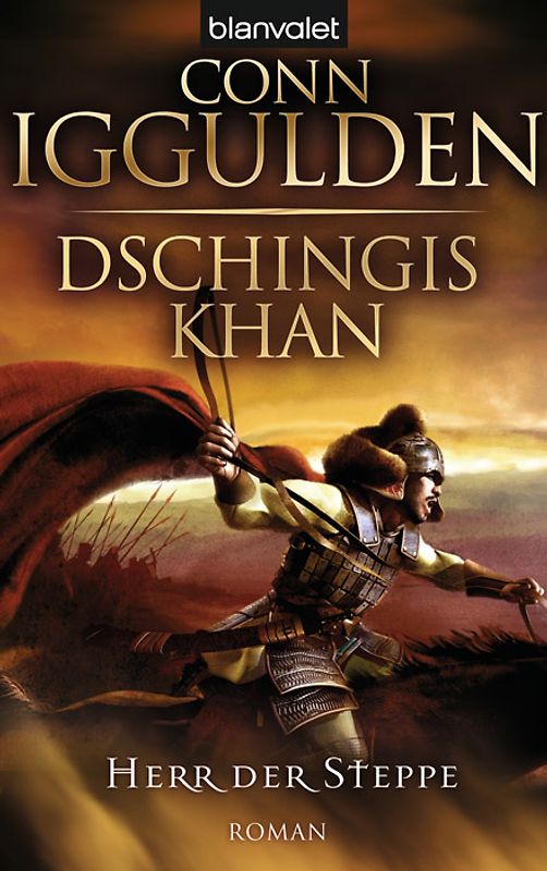 Dschingis Khan - Herr der Steppe