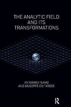 The Analytic Field and its Transformations