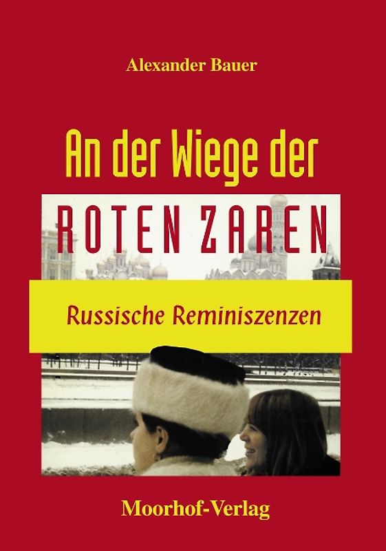 An der Wiege der roten Zaren