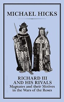 Richard III and His Rivals