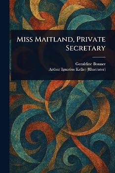 Miss Maitland, Private Secretary