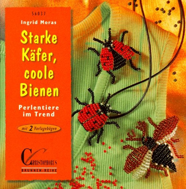 Starke Käfer, coole Bienen. Perlentiere im Trend. Mit 2 Vorlagebögen