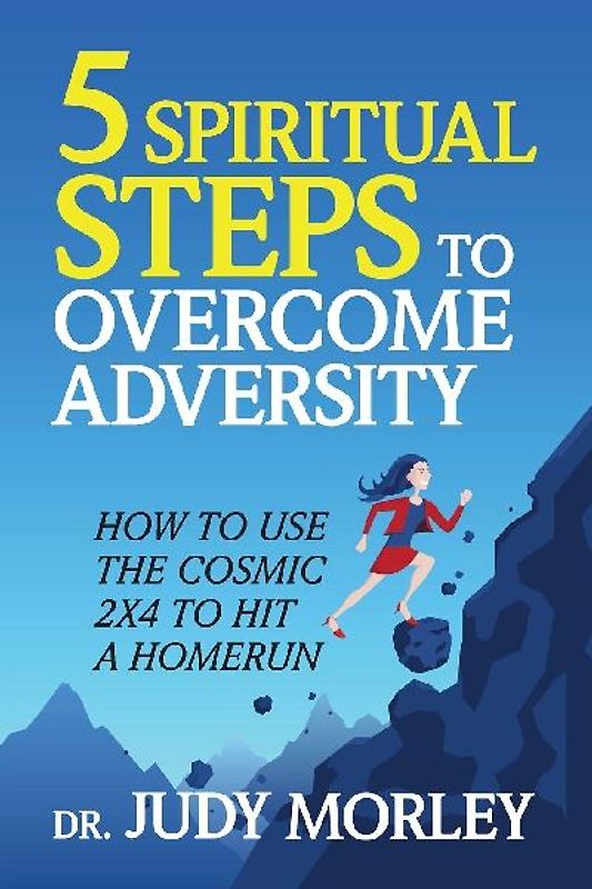 5 Spiritual Steps to Overcome Adversity