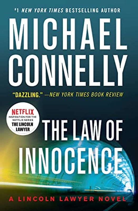 The Law of Innocence (A Lincoln Lawyer Novel, 6, Band 6)