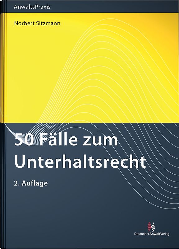 50 Fälle zum Unterhaltsrecht