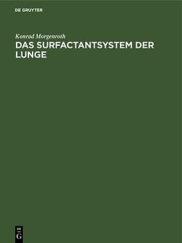 Das Surfactantsystem der Lunge