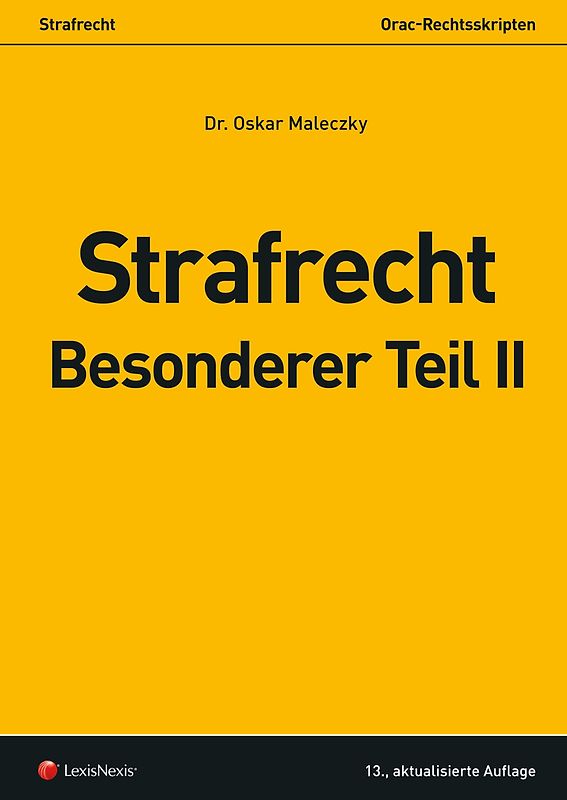 Strafrecht - Besonderer Teil II