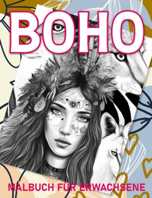 Boho Malbuch für Erwachsene: Exklusive handverlesene Bohemian Style Motive zum Ausmalen für Entspannung und Stress-Abbau