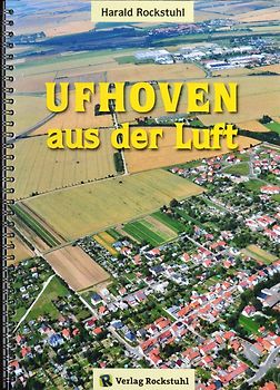 UFHOVEN aus der Luft 1980-2011