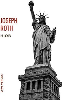 Joseph Roth: Hiob. Vollständige Neuausgabe