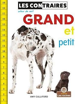 Grand Et Petit (Big and Small)