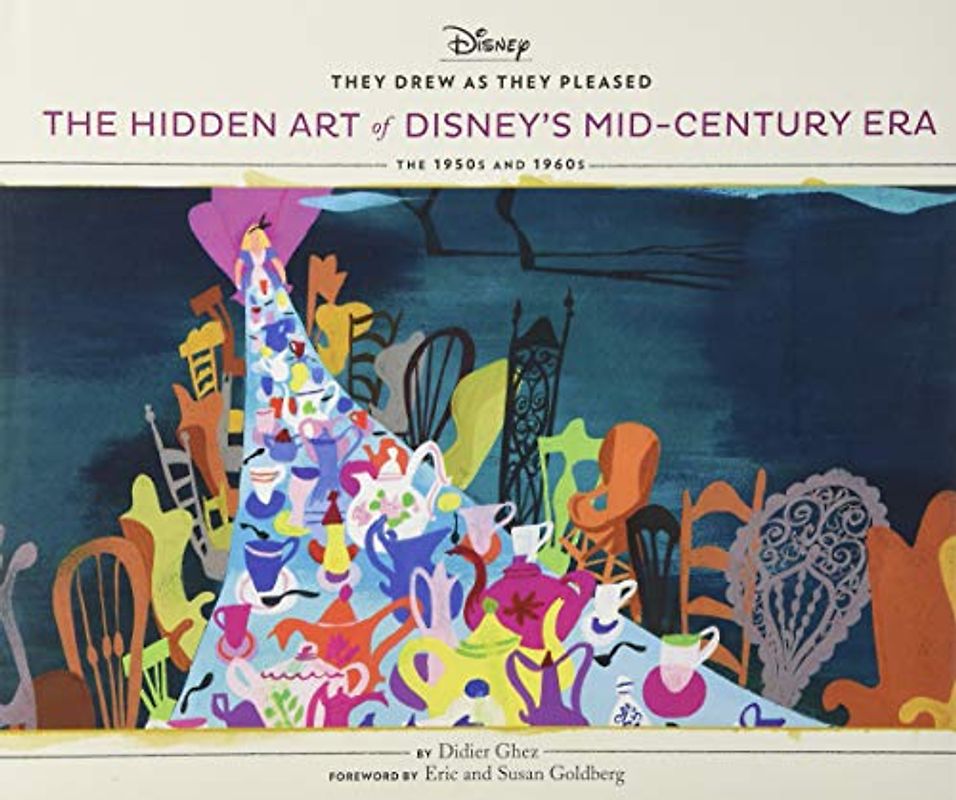 They Drew As They Pleased Vol 4: The Hidden Art of Disney's Mid-Century Era (Disney Art Books, Gifts for Disney Lovers) (Disney x Chronicle Books, Band 4)