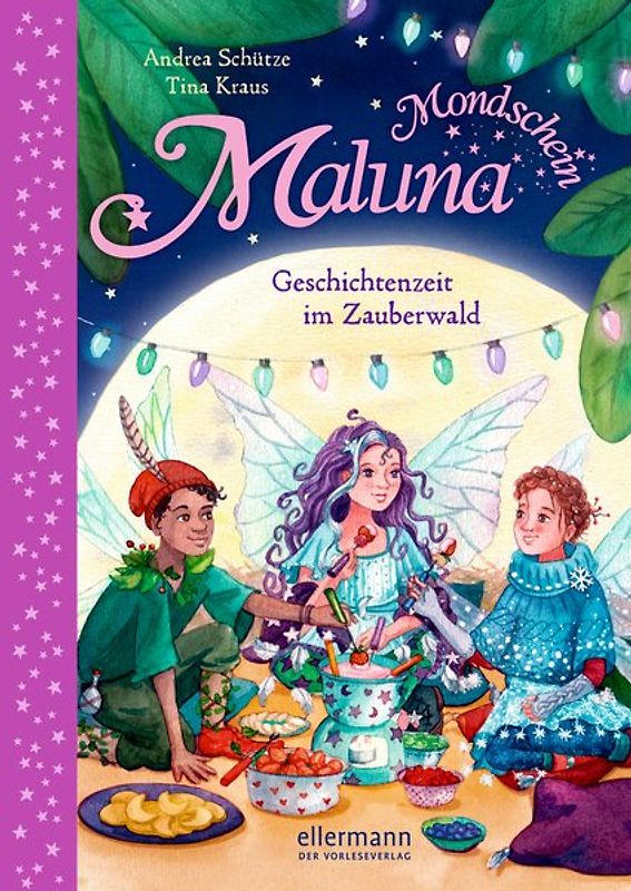 Maluna Mondschein. Geschichtenzeit im Zauberwald