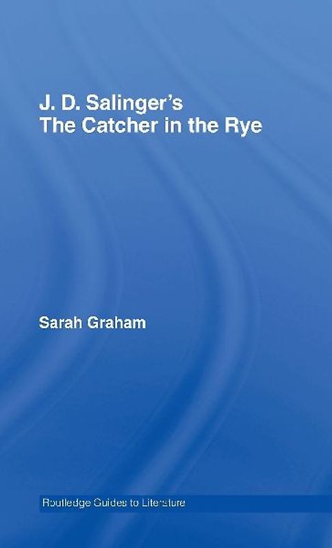 J.D. Salinger's The Catcher in the Rye