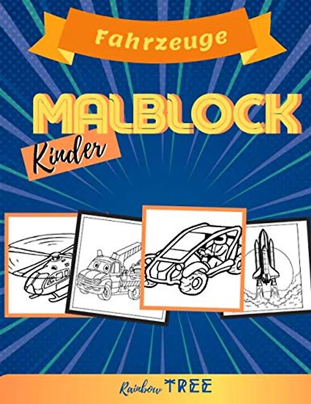 Kinder Malblock - Fahrzeuge: Ausmal-Buch für Jungen und Mädchen mit 40 tollen Tier-Motiven, Lerne für Kinder ab 2 Jahren malen