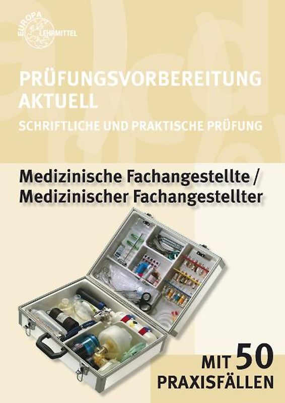 Prüfungsvorbereitung aktuell Medizinische Fachangestellte/. Medizinischer Fachangestellter