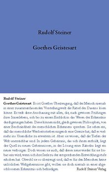 Goethes Geistesart in ihrer Offenbarung durch seinen Faust und durch... / Goethes Geistesart in ihrer Offenbarung durch seinen Faust und durch...
