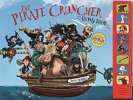 The Pirate-Cruncher Sound Book: Press-button sound book (Jonny Duddle)