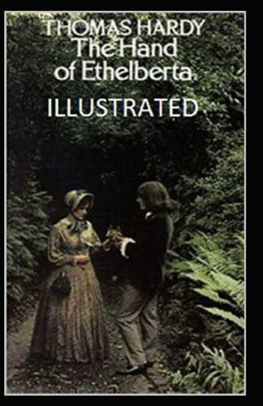 The Hand of Ethelberta Illustrated