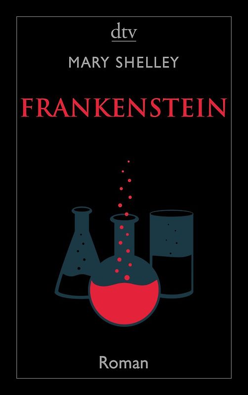 Frankenstein oder Der moderne Prometheus