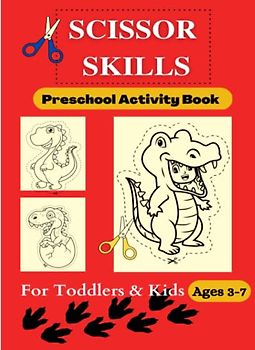 Scissor Skills: Preschool Activity Book For Kids and Toddlers | Dinosaurs | Coloring , Cutting and Pasting activities | 3 to 7.