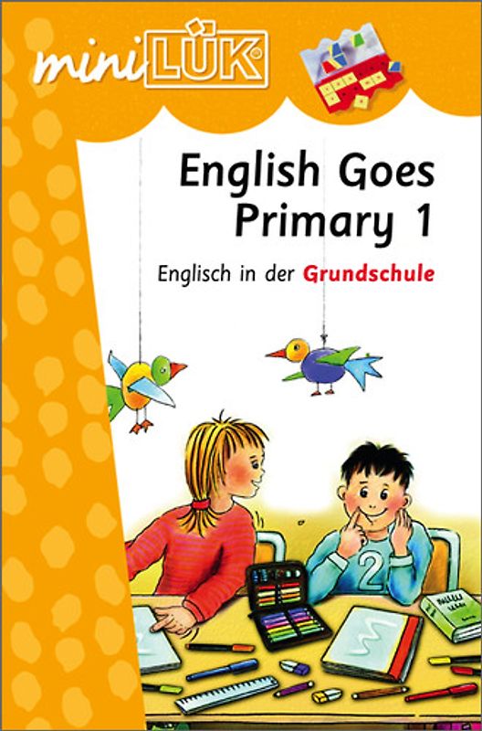 miniLÜK-Übungshefte / miniLÜK. Englisch / 1./2./3./4. Klasse - Englisch: English Goes Primary 1