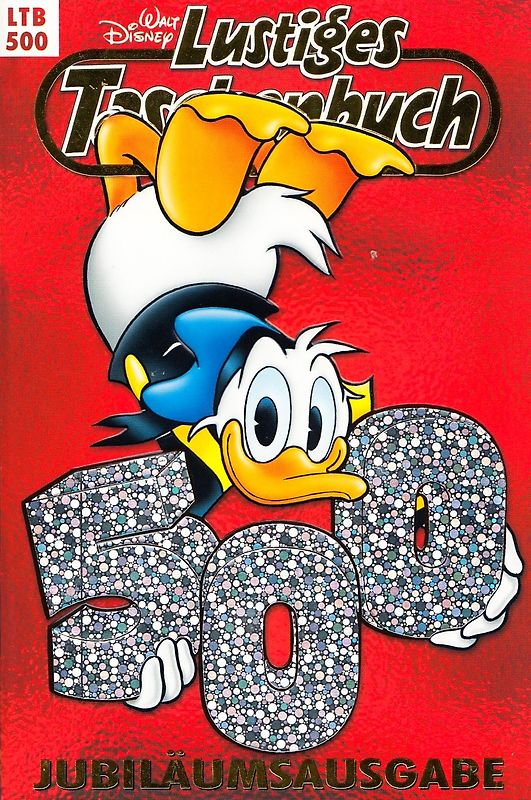 Lustiges Taschenbuch: Band 500 - 50 Jahre - Jubiläumsausgabe [Taschenbuch]