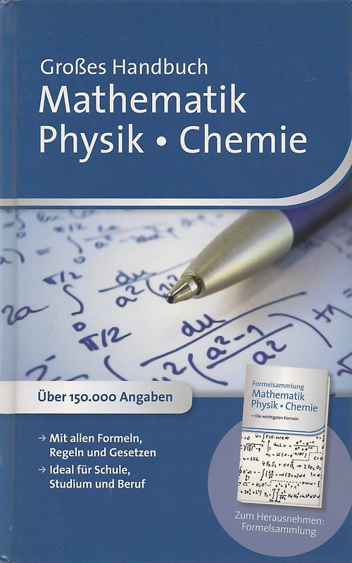 Großes Handbuch: Mathematik, Physik, Chemie - Über 150.000 Abgaben [Gebundene Ausgabe]