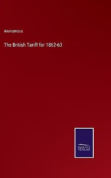 The British Tariff for 1862-63